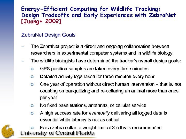 Energy-Efficient Computing for Wildlife Tracking: Design Tradeoffs and Early Experiences with Zebra. Net [Juang+