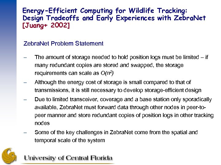 Energy-Efficient Computing for Wildlife Tracking: Design Tradeoffs and Early Experiences with Zebra. Net [Juang+