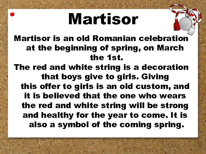 Martisor is an old Romanian celebration at the beginning of spring, on March the