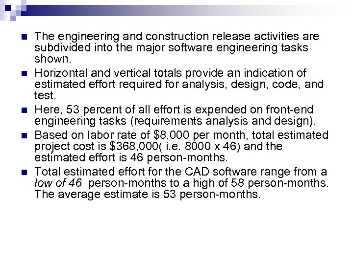n n n The engineering and construction release activities are subdivided into the major