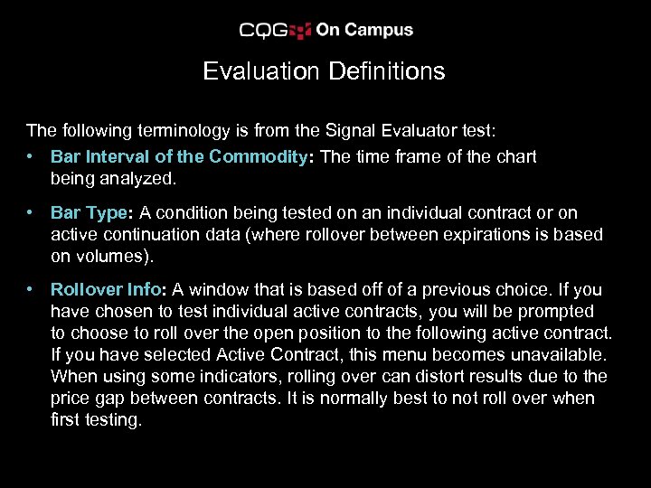 Evaluation Definitions The following terminology is from the Signal Evaluator test: • Bar Interval