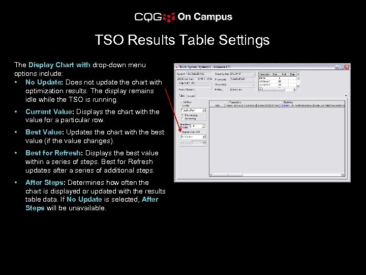 TSO Results Table Settings The Display Chart with drop-down menu options include: • No