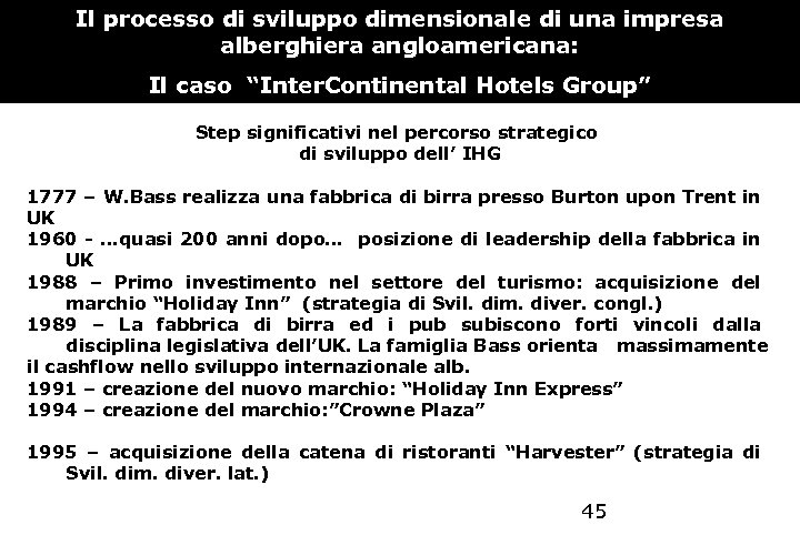 Il processo di sviluppo dimensionale di una impresa alberghiera angloamericana: Il caso “Inter. Continental