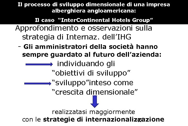 Il processo di sviluppo dimensionale di una impresa alberghiera angloamericana: Il caso “Inter. Continental