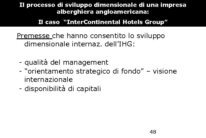 Il processo di sviluppo dimensionale di una impresa alberghiera angloamericana: Il caso “Inter. Continental