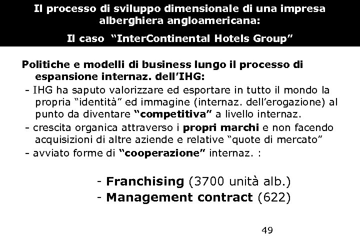 Il processo di sviluppo dimensionale di una impresa alberghiera angloamericana: Il caso “Inter. Continental