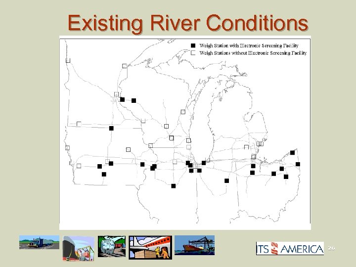 Existing River Conditions 26 