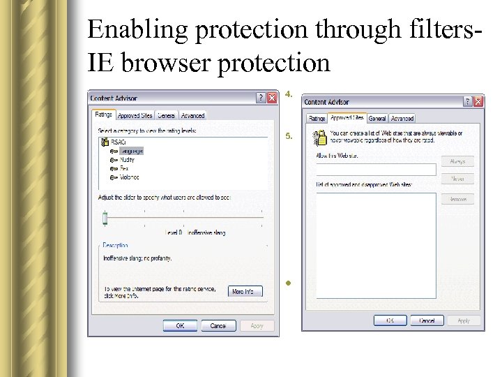 Enabling protection through filters. IE browser protection 4. 5. Select filter settings for the