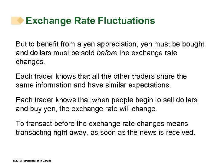 Exchange Rate Fluctuations But to benefit from a yen appreciation, yen must be bought