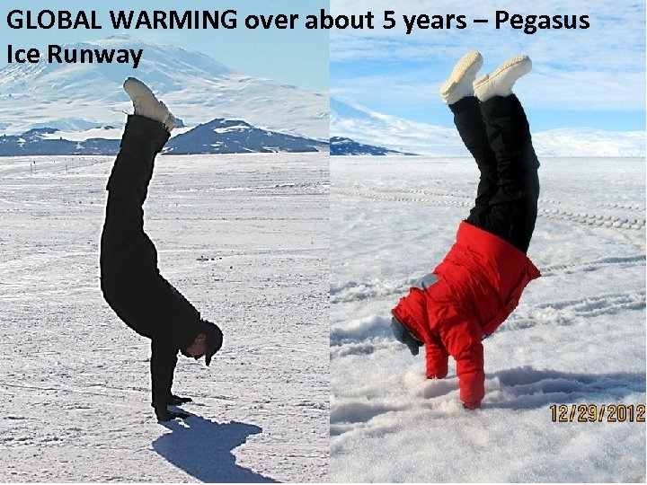 GLOBAL WARMING over about 5 years – Pegasus Ice Runway 