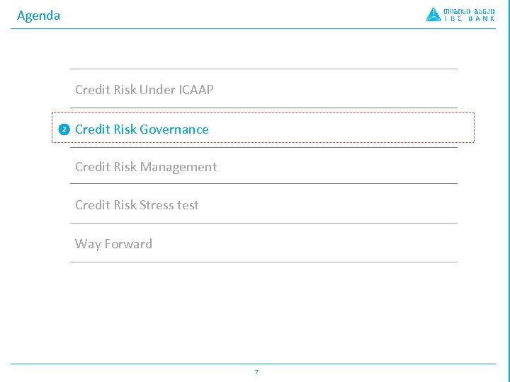 Agenda Credit Risk Under ICAAP 2 Credit Risk Governance Credit Risk Management Credit Risk