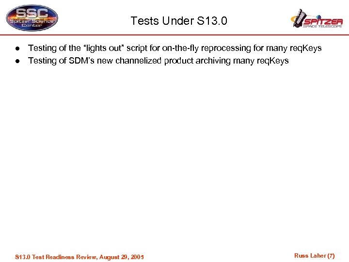 Tests Under S 13. 0 l l Testing of the “lights out” script for