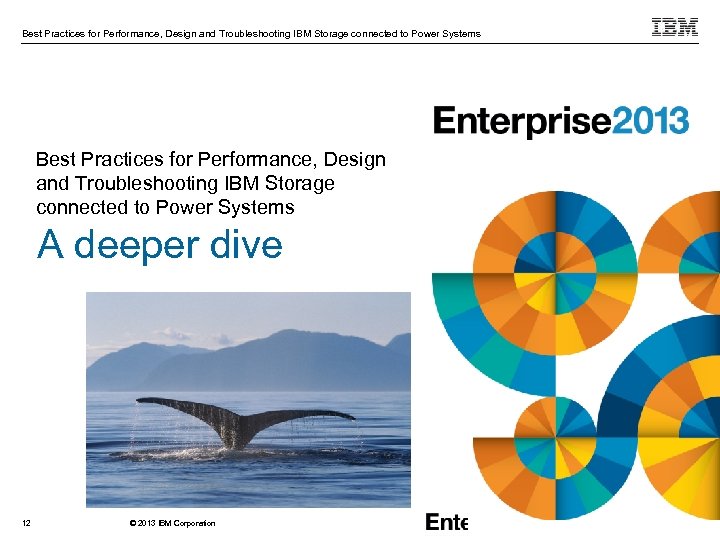 Best Practices for Performance, Design and Troubleshooting IBM Storage connected to Power Systems A