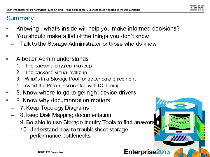 Best Practices for Performance, Design and Troubleshooting IBM Storage connected to Power Systems Summary