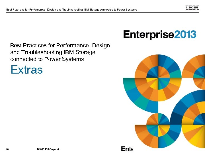 Best Practices for Performance, Design and Troubleshooting IBM Storage connected to Power Systems Extras
