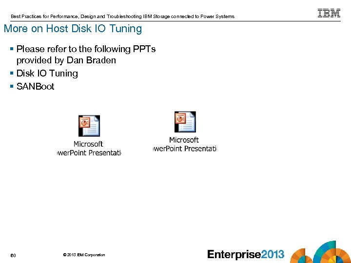 Best Practices for Performance, Design and Troubleshooting IBM Storage connected to Power Systems More