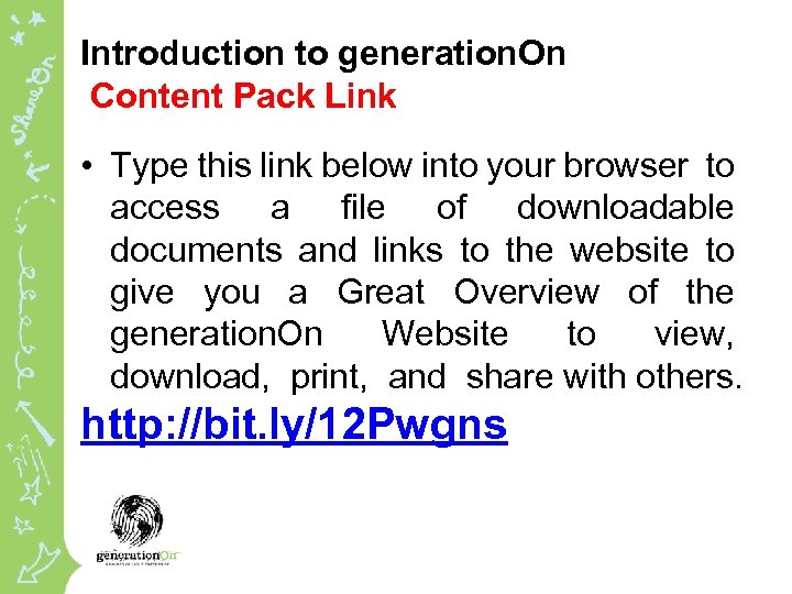 Introduction to generation. On Content Pack Link • Type this link below into your