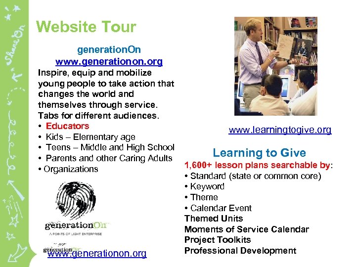 Website Tour generation. On www. generationon. org Inspire, equip and mobilize young people to