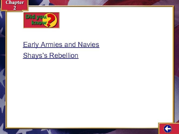 Early Armies and Navies Shays’s Rebellion 