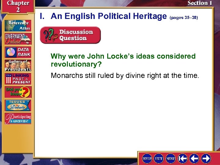 I. An English Political Heritage (pages 35– 38) Why were John Locke’s ideas considered