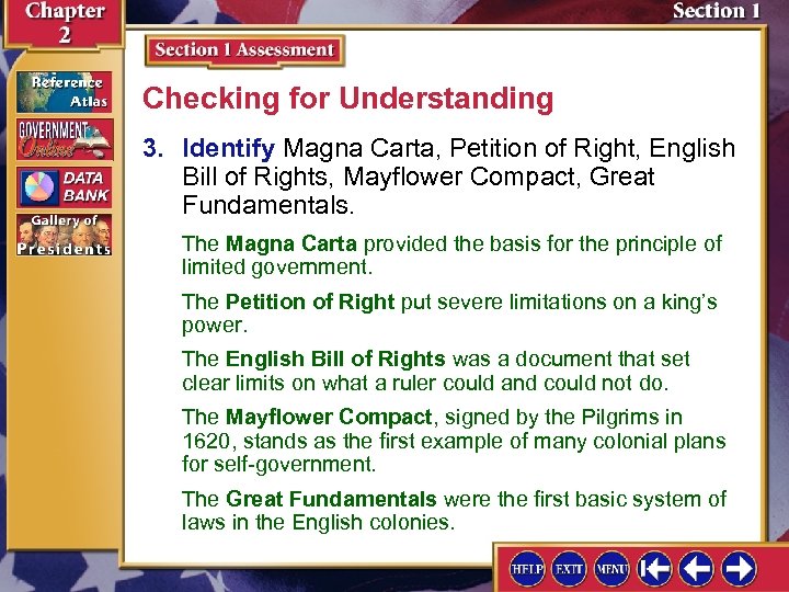 Checking for Understanding 3. Identify Magna Carta, Petition of Right, English Bill of Rights,