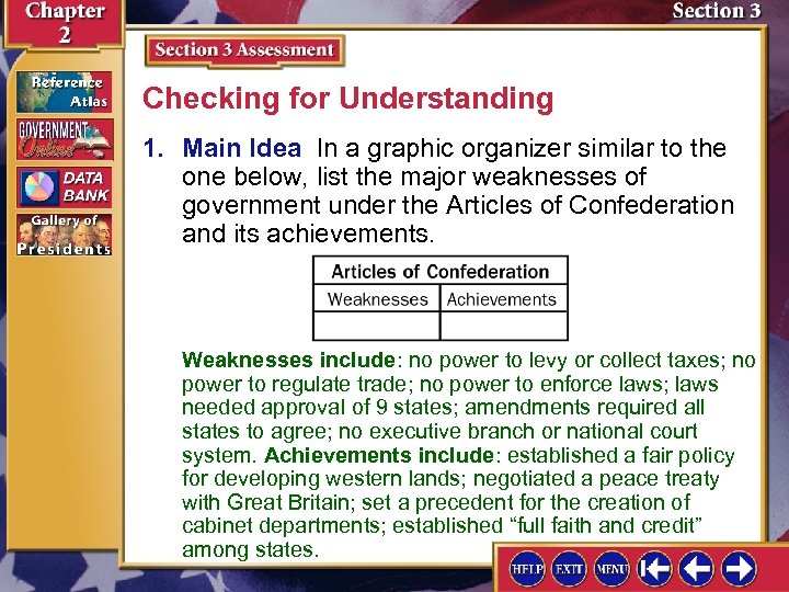 Checking for Understanding 1. Main Idea In a graphic organizer similar to the one