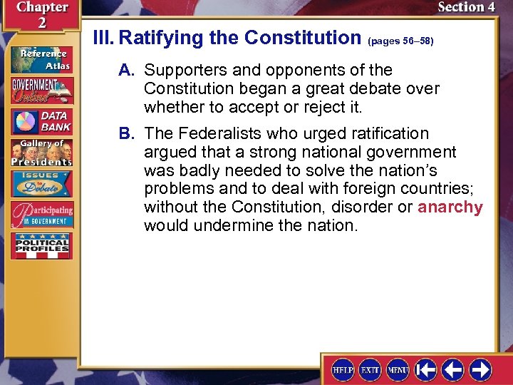 III. Ratifying the Constitution (pages 56– 58) A. Supporters and opponents of the Constitution