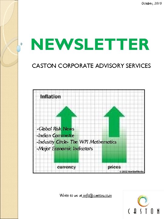 October, 2010 NEWSLETTER CASTON CORPORATE ADVISORY SERVICES -Global Risk News -Indian Commerce -Industry Circle-