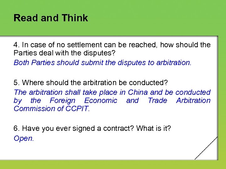 Read and Think 4. In case of no settlement can be reached, how should