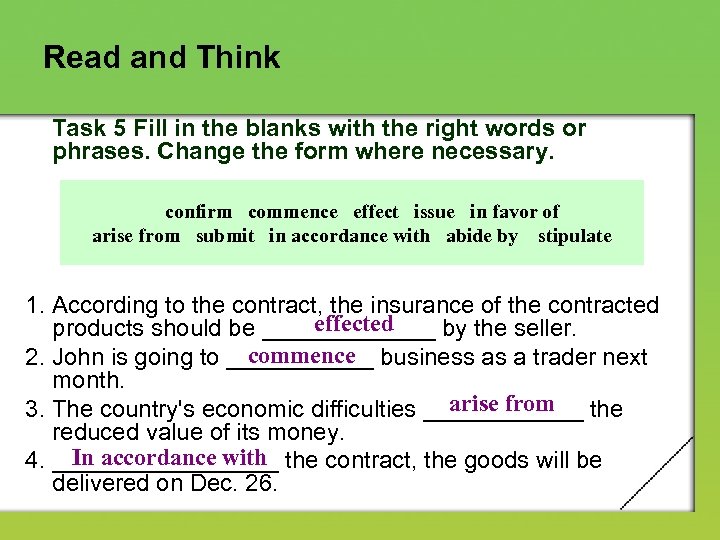 Read and Think Task 5 Fill in the blanks with the right words or