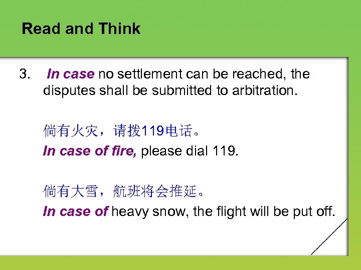 Read and Think 3. In case no settlement can be reached, the disputes shall