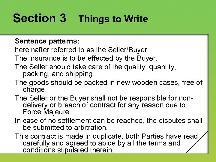 Section 3 Things to Write Sentence patterns: hereinafter referred to as the Seller/Buyer The