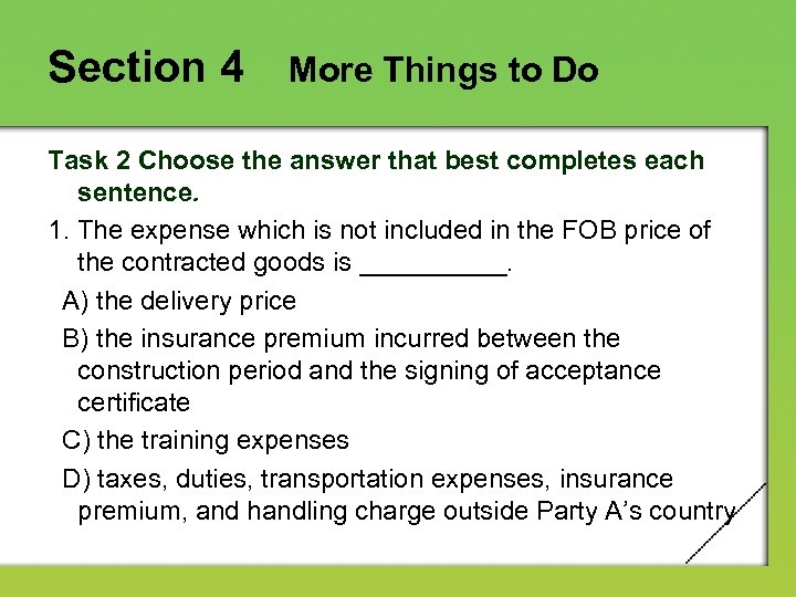 Section 4 More Things to Do Task 2 Choose the answer that best completes