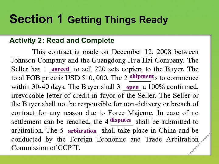 Section 1 Getting Things Ready Activity 2: Read and Complete This contract is made