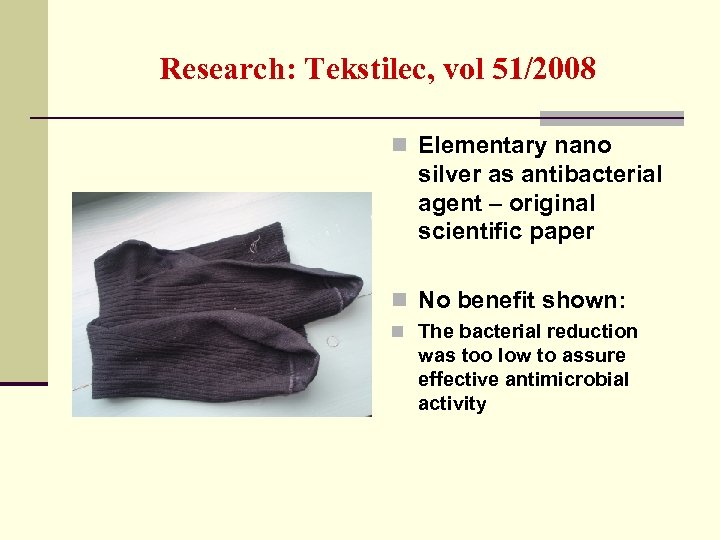 Research: Tekstilec, vol 51/2008 n Elementary nano silver as antibacterial agent – original scientific