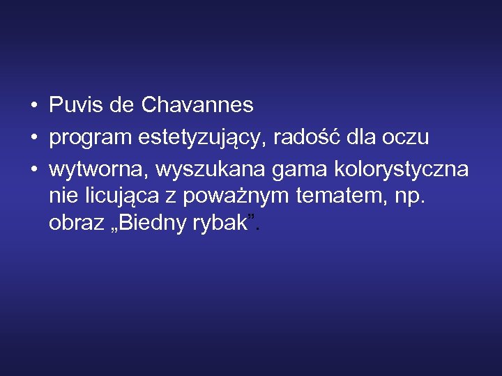  • Puvis de Chavannes • program estetyzujący, radość dla oczu • wytworna, wyszukana