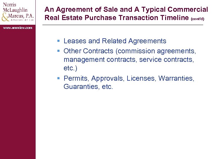An Agreement of Sale and A Typical Commercial Real Estate Purchase Transaction Timeline (cont’d)