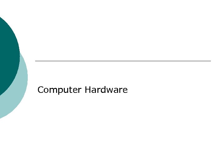 Computer Hardware 