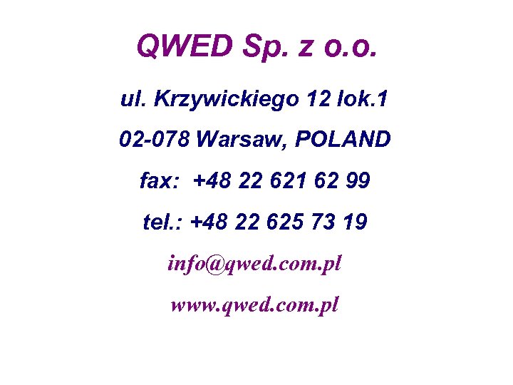 QWED Sp. z o. o. ul. Krzywickiego 12 lok. 1 02 -078 Warsaw, POLAND