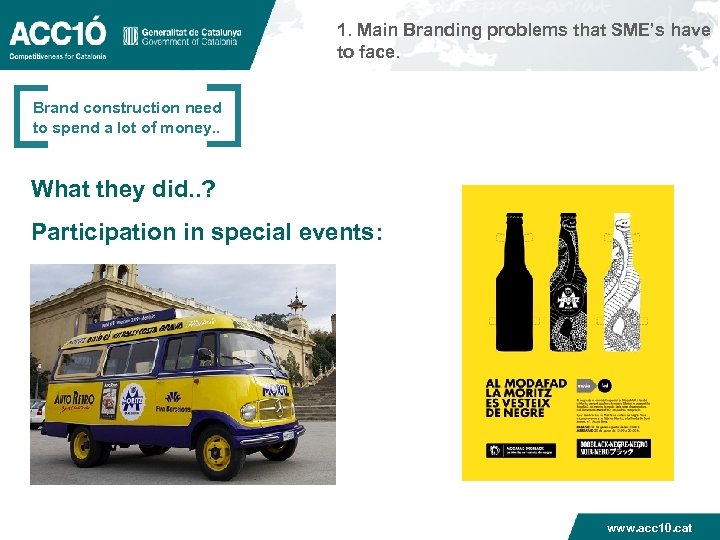 1. Main Branding problems that SME’s have to face. Brand construction need to spend
