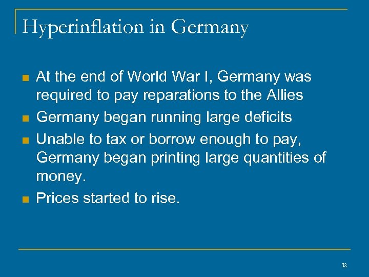 Hyperinflation in Germany n n At the end of World War I, Germany was