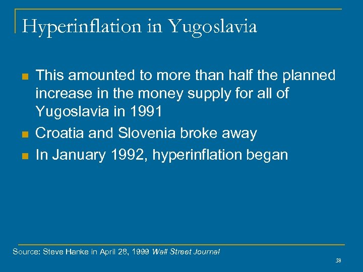 Hyperinflation in Yugoslavia n n n This amounted to more than half the planned