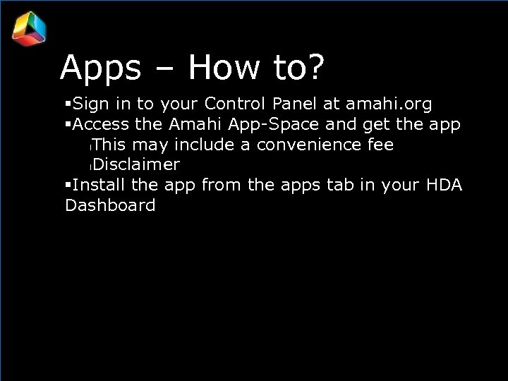 Apps – How to? Sign in to your Control Panel at amahi. org Access