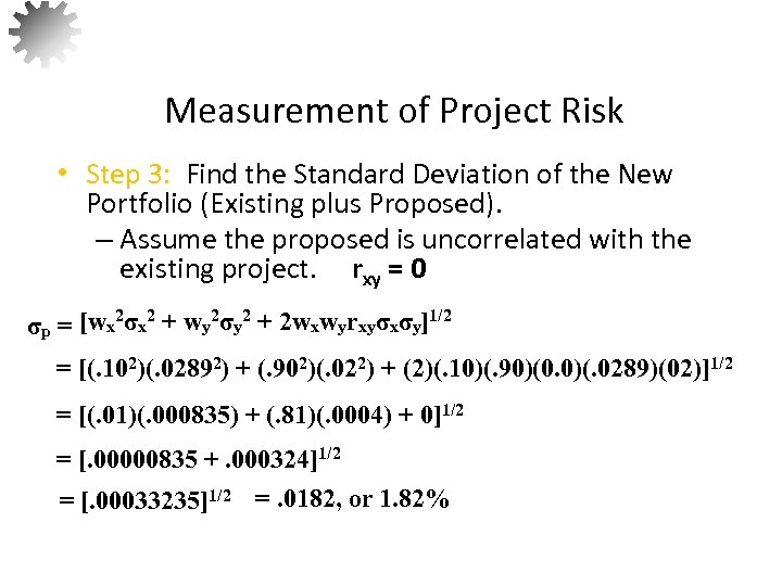 Measurement of Project Risk • Step 3: Find the Standard Deviation of the New