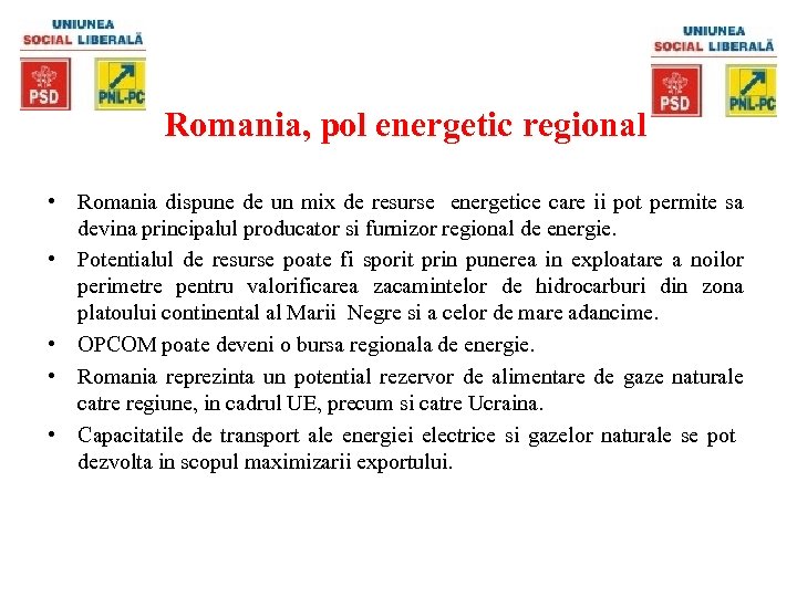 Romania, pol energetic regional • Romania dispune de un mix de resurse energetice care