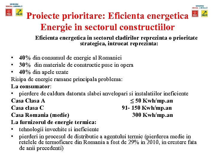 Proiecte prioritare: Eficienta energetica Proiecte prioritare: Energie in sectorul constructiilor Eficienta energetica in sectorul