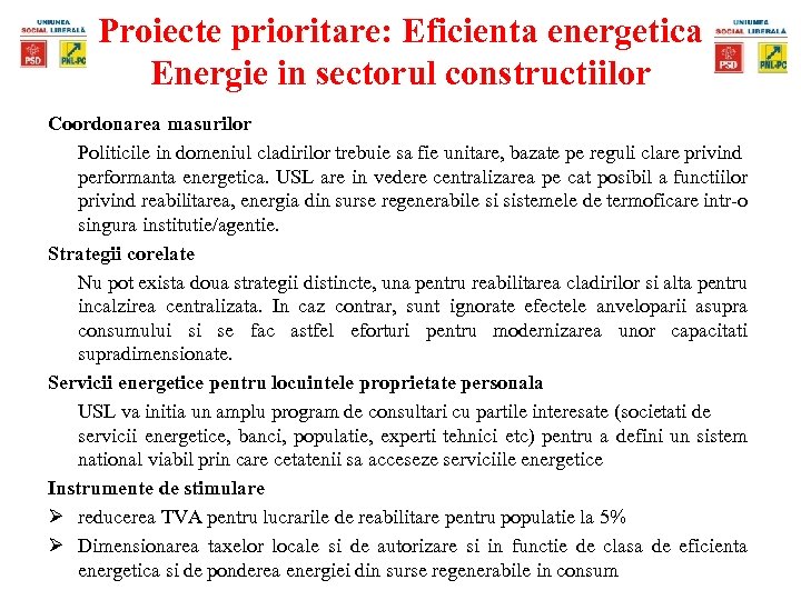 Proiecte prioritare: Eficienta energetica Proiecte prioritare: Energie in sectorul constructiilor Coordonarea masurilor Politicile in