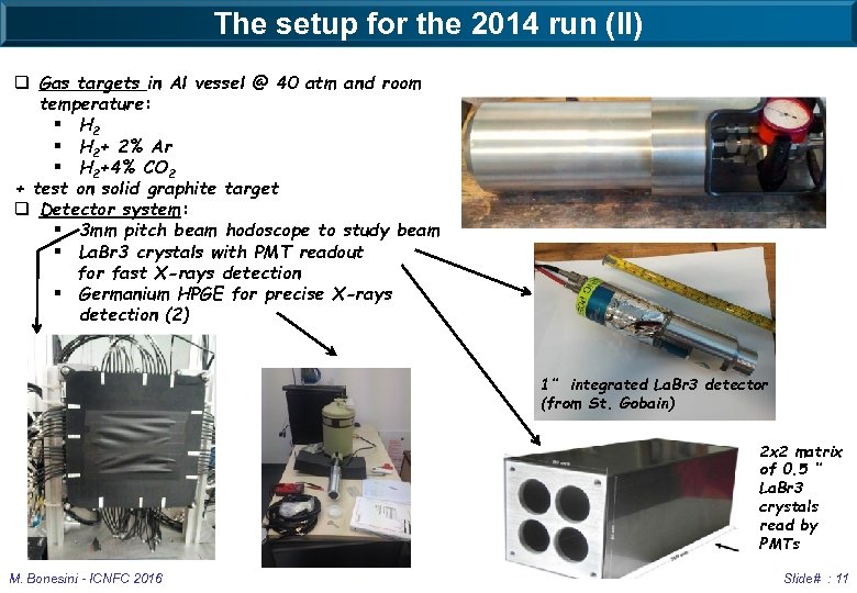 The setup for the 2014 run (II) q Gas targets in Al vessel @
