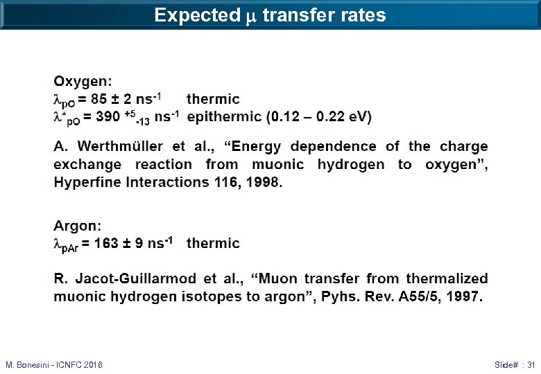 Expected m transfer rates M. Bonesini - ICNFC 2016 Slide# : 31 