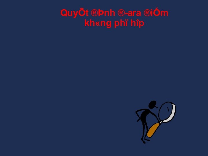 QuyÕt ®Þnh ® ara ®iÓm kh «ng phï hîp 